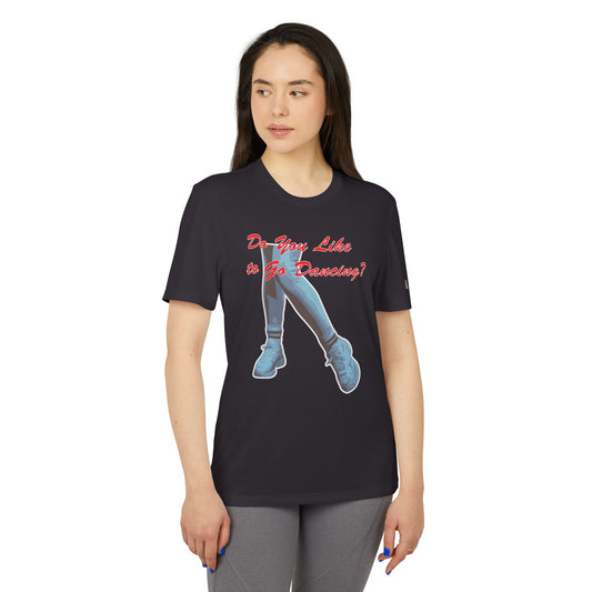 Dance Inspired Unisex Sport T-Shirt - "Do You Like to Go Dancing?"