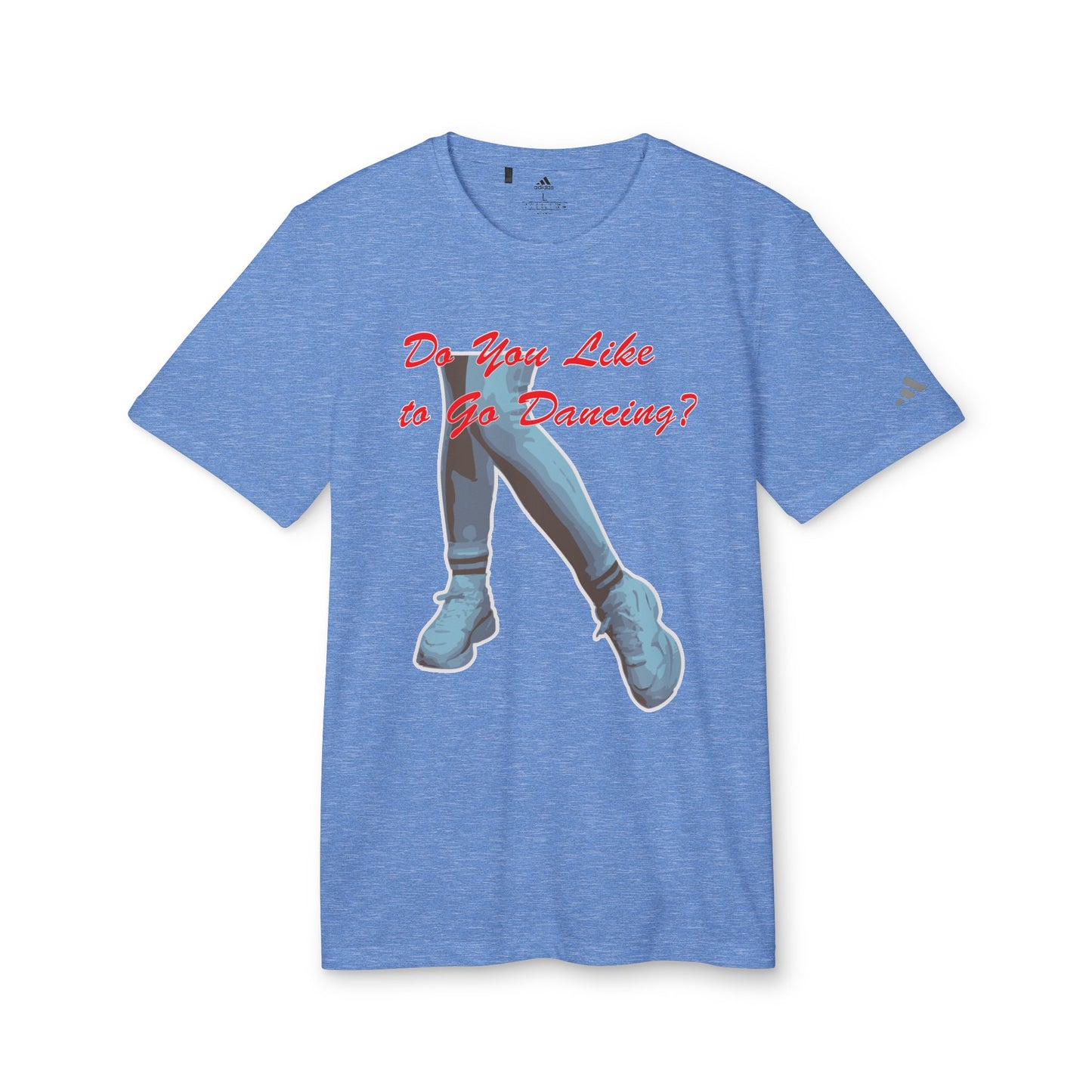 Dance Inspired Unisex Sport T-Shirt - "Do You Like to Go Dancing?"